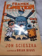 Franek Einstein i Turbomózg - Jon Scieszka
