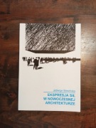 Ekspresja sił w nowoczesnej architekturze NOWA Jadwiga Sławińska