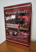 Widzew Łódź Zarys historii klubu i jego kibiców 