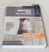 BETON I JEGO TECHNOLOGIE . Zygmunt Jamroży. Nowa!!!