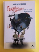 Szkoła bohaterek i bohaterów. Książka. Jak radzić sobie z życiem. Staroń P.