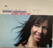 Rigmor Gustaffson Alone with you