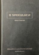O Spekulacji Rafał Zaorski 252