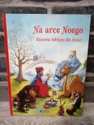 Na arce Noego. Historie biblijne dla dzieci 