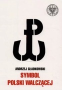 SYMBOL POLSKI WALCZĄCEJ