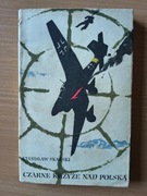 Czarne krzyże nad Polską - Stanisław Skalski