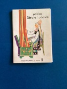 IRENA CZARNECKA - POCZTÓWKI - „POLSKIE STROJE LUDOWE” - 1965 rok