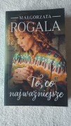 To co najważniejsze Małgorzata Rogala