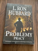 PROBLEMY PRACY L.Ron Hubbard