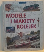 "Modele i makiety kolejowe" Tiedtke Markus, wyd. MUZA s.a.
