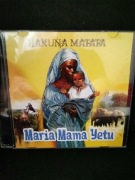 Płyta CD Hakuna Matata Maria Mama Yetu