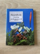 Pielęgnowanie Roślin Domowych książka o roślinach