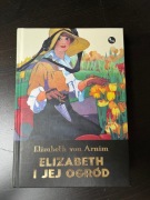 "Elizabeth i jej ogród" - Elizabeth von Arnim