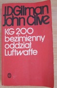 KG 200 Bezimienny oddział Luftwaffe J.D Gilman, John Clive