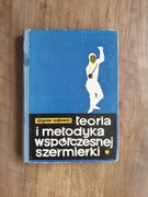 Czajkowski - Teoria i metodyka współczesnej szermierki 