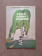 DZIEŃ DOBRY DRZEWA 1988r W. Scisłowski