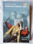 Konstantynopol 1453 - Witasek Marian