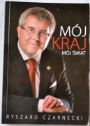 MÓJ KRAJ MÓJ ŚWIAT - Ryszard Czarnecki