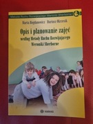 Opis i planowanie zajęć wg Metody Ruchu Rozwijającego Weroniki Sherborne.
