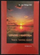 Upadek i Nadzieja, Twarze ludzkiej niedoli - ks. Jan Pałyga SAC