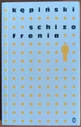 Antoni Kępiński "Schizofrenia"