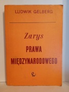Ludwik Gelberg . Zarys Prawa Międzynarodowego 