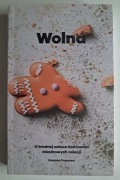 Wolna o trudnej sztuce kończenia Damian Poprawa