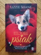 Był sobie psiak - Lizzie Shane - książka - stan BDB !!!