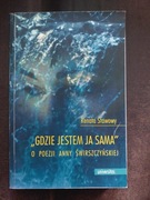 Renata Stawowy Gdzie jestem ja sama o poezji Anny Świrszczyńskiej