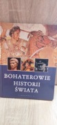 Bohaterowie historii świata 