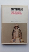 SAMURAJE - Aleksander Śpiewakowski