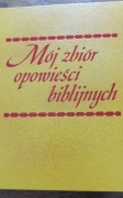 Mój zbiór opowieści biblijnch 