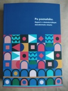 OKAZJA Po Poznańsku RAPORT o niematerialnym dziedzictwie miasta JEDYNA NOWA