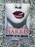 Charlaine Harris "Martwy aż do zmroku" Czysta krew