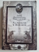 Na plebanii w Haworth - Dzieje rodziny Bronte 