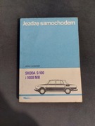 Jeżdżę samochodem Skoda S-100 i 1000 MB 1973 Adam Słodowy 