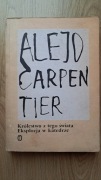 Królestwo z tego świata / Eksplozja w katedrze - Alejo Carpentier