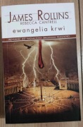 Ewangelia krwi - James Rollins, Rebecca Cantrell
