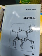 BIOFIZYKA Krzysztof Dołowy