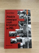 Polskie miesiace czyli kryzys(y) w PRL - Eisler