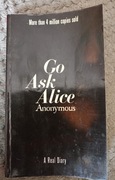 Go ask Alice. A real diary. 