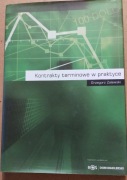 Kontrakty terminowe w praktyce Grzegorz Zalewski 