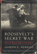 Roosevelt's Secret War: FDR and World War II Espionage; Joseph E. Persico