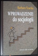 Wprowadzenie do socjologii Barbara Szacka