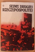 Andrzej Zakrzewski SEJMY DRUGIEJ RZECZYPOSPOLITEJ 
