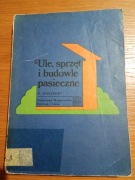 Ule sprzęt i budowle pasieczne Mieczysław Janiszewski 