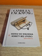 Idziesz do więzienia & Kobiety bez litości Camilla Läckberg