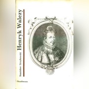HENRYK WALEZY - Stanisław Grzybowski