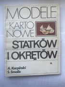 MODELE KARTONOWE STATKÓW I OKRETÓW A. Karpinski S. Smolis mały modelarz