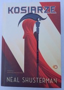 Kosiarze Neal Shusterman Żniwa Śmierci tom I